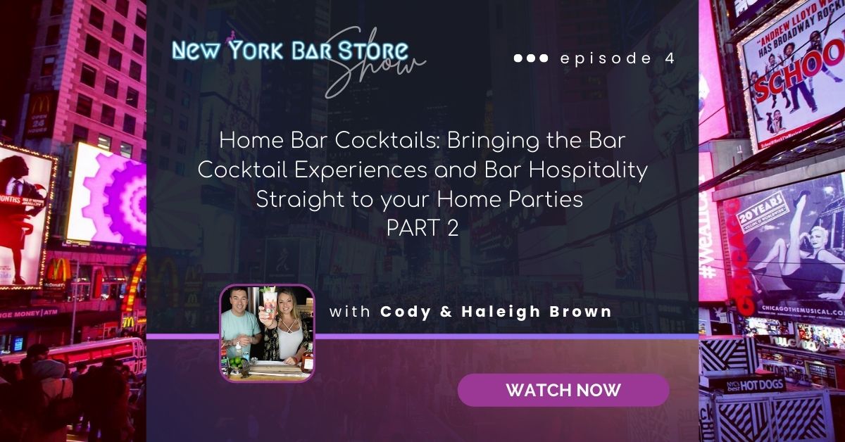 Featured image for “Home Bar Cocktails: Bringing the Bar Cocktail Experiences and Bar Hospitality straight to your Home Parties – Part 2”